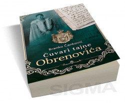 Čuvari tajne Obrenovića - Branko Čanković