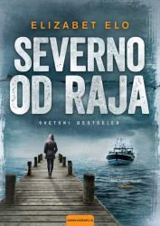 Severno od raja - Elizabet Elo