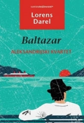 Aleksandrijski kvartet - Baltazar - Lorens Darel