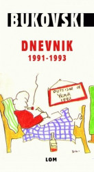 Dnevnik 1991 do 1993 - Čarls Bukovski