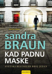 Kad padnu maske - Sandra Braun