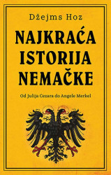 Najkraća istorija Nemačke - Džejms Hoz
