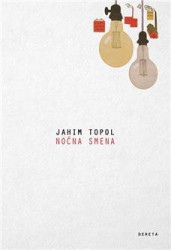 Noćna smena - Jahim Topol