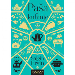 Paša od kuhinje - Sajgin Ersin