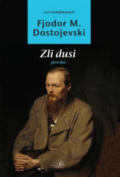 Zli dusi: prvi deo - Fjodor Mihailovič Dostojevski