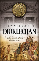 Dioklecijan - Ivan Ivanji