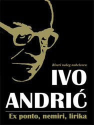 Ex ponto, nemiri , lirika - Ivo Andrić