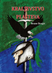 Kraljevstvo Plašteva - Brane Dragić