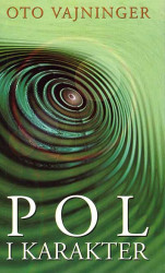 Pol i karakter - Oto Vajninger