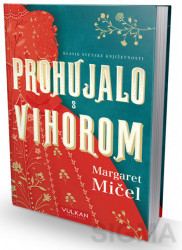 Prohujalo sa vihorom - Margaret Mičel