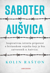 Saboter Aušvica - Kolin Rašton