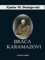 Braća Karamazovi - Fjodor M.Dostojevski