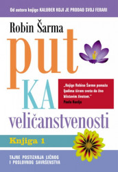 Put ka veličanstvenosti - Robin S. Šarma