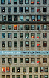 Sitnice koje život znače - Lorenco Marone