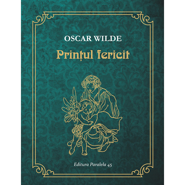PRINTUL FERICIT - Oscar Wilde