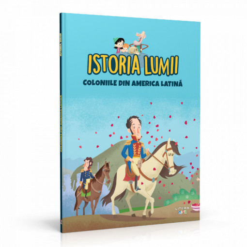 Editia nr. 39 - Coloniile din America Latină (Istoria pentru copii)