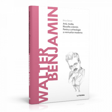 Editia nr. 58 -  Walter Benjamin (Descopera filosofia)