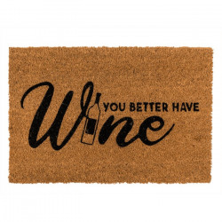 Covoras intrare You better have Wine