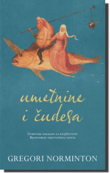 UMETNINE I ČUDESA - Gregori Norminton ( 2972 )