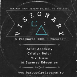 VISIONARY - Bucuresti - 5 Februarie 2023 - Seminar de tunsoare look and learn pentru stilisti si frizeri