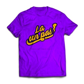 Tricou "La un pai"