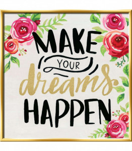 Pictura Pe Numere - Make Your Dreams Happen