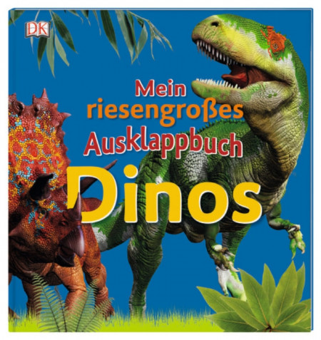 Marea mea carte plianta, Mein riesengroßes Ausklappbuch. Dinos, dk, 3+