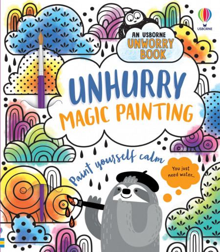 Carte magica de pictat doar cu apa, Unhurry Magic Painting, Usborne, 3+