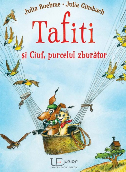 Tafiti și Ciuf, purcelul zburator