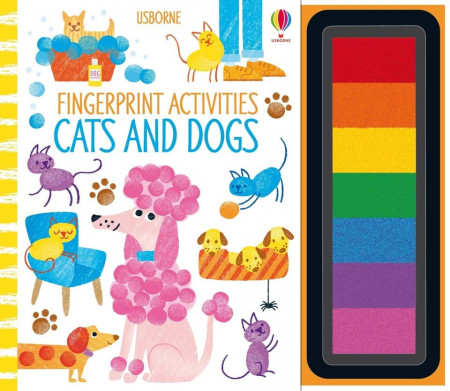 Carte cu tusiera pentru pictat cu degetele, Fingerprint Activities Cats and Dogs, Usborne