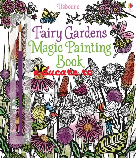 Fairy gardens magic painting book, carte magica de pictat doar cu apa, Usborne