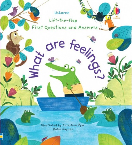 Carte cu multe clapete pentru copii curiosi, What are feelings? , usborne