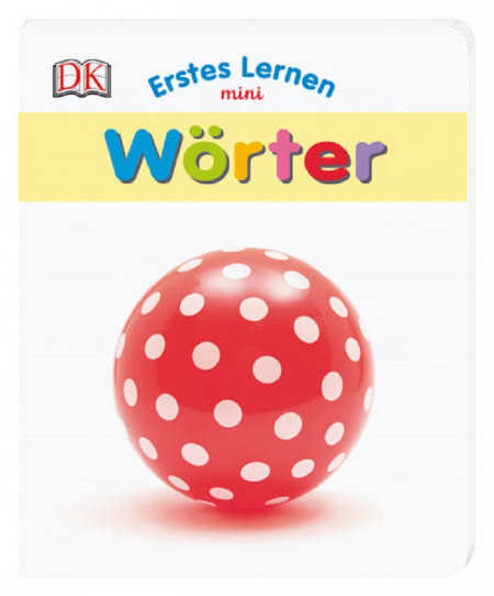 Carte in limba germana, primele cuvinte, Erstes Lernen mini, Worter DK, 12+