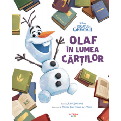 Disney. Regatul de Gheata II. Olaf in lumea cartilor - , ed 2020