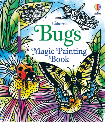 Carte magica de pictat doar cu apa, Bugs Magic Painting Book, usborne