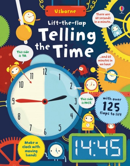 Carte cu multe clapete pentru copii curiosi, Lift-the-flap telling the time