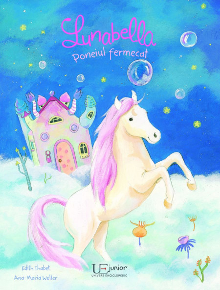 Lunabella Poneiul fermecat - Edith Thabet, Ana-Maria Weller