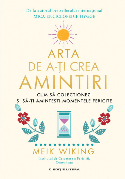 Arta de a-ti crea amintiri - Meik Wiking