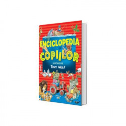 Enciclopedia copiilor ilustrata de Tony Wolf