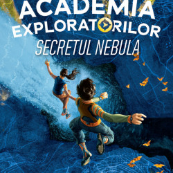 Academia exploratorilor. Secretul Nebula - Trudi Trueit