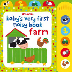 Baby's very first noisy book: Farm