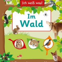 Carte in limba germana, In padure, Ich weiß was! Im Wald, dk, 4+