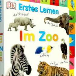 Carte in limba germana, primele cuvinte, Erstes Lernen : Im zoo, DK, 12+