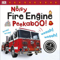Noisy Fire Engine Peekaboo!, DORLING KINDERSLEY CHILDREN'S, dk