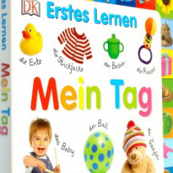 Carte in limba germana, primele cuvinte, Erstes Lernen : Mein tag, DK, 12+