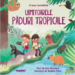 Uimitoarele paduri tropicale