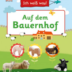 Carte in limba germana, La ferma, Ich weiß was! Auf dem Bauernhof dk, 4+