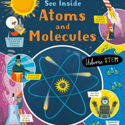 See inside atoms and molecules, Usborne