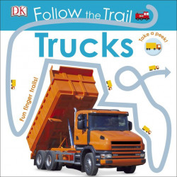 Follow the Trail Trucks, DORLING KINDERSLEY CHILDREN'S, dk