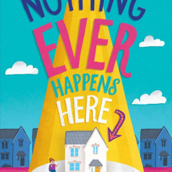 Nothing Ever Happens Here